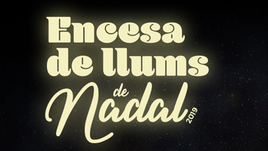 Encesa llums de Nadal 2019 (Plaça del Poble)