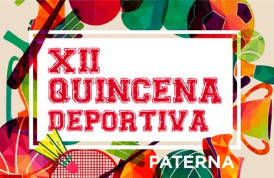 Paterna se entrega al deporte con la XII Quincena Deportiva