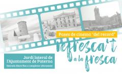 Paterna retoma Refresca’t a la fresca con proyecciones de cine histórico al aire libre